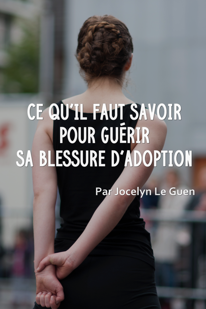 Guérir sa blessure d'adoption