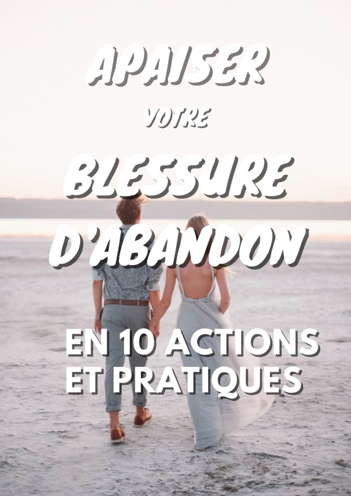 Guérir blessure d'abandon